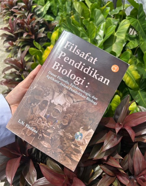 Menyelami Hakikat Kehidupan : Sebuah Renungan Filosofis dalam “Filsafat Pendidikan Biologi”