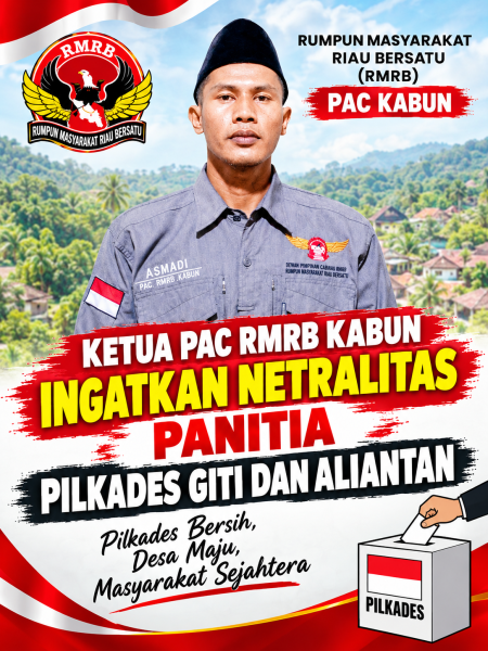 Ketua PAC RMRB Kabun Ingatkan Netralitas Panitia Pilkades Giti dan Aliantan