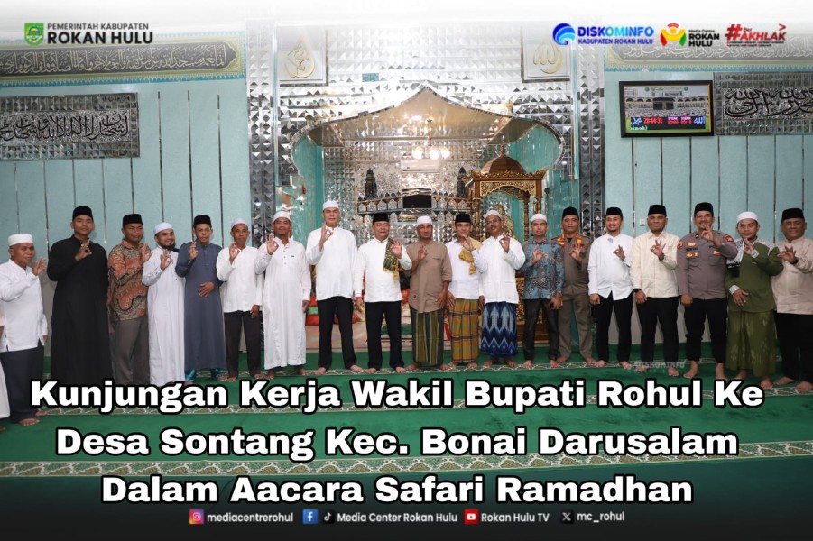 Safari Ramadhan Ke-V di Bonai Darussalam. Wabup : Jadikan Desa Sontang Percontohan