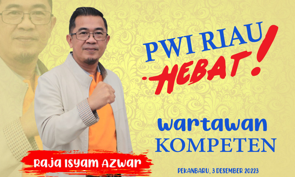 Besok, Raja Isyam Azwar Deklarasikan Diri Maju Sebagai Calon Ketua PWI Provinsi Riau Masa Bakti 2023-2028