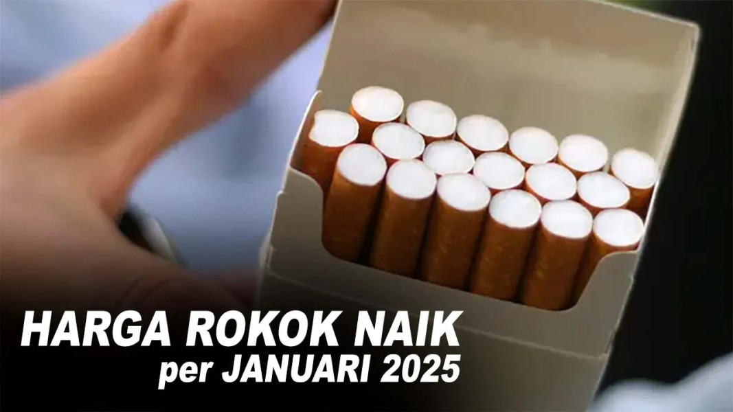 Harga Rokok Naik di Tahun Baru 2025, Berikut Daftarnya